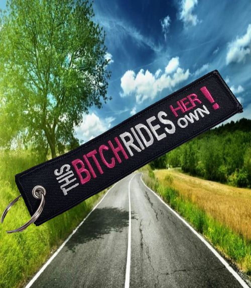 This Bitch Rides Her Own! – Keyring,female riders, lady biker, biker chick, girl keyring, biker, motorbike, motorcycle keyring